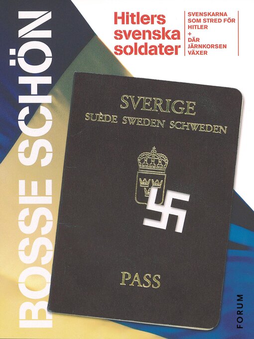 Titeldetaljer för Hitlers svenska soldater av Bosse Schön - Tillgänglig